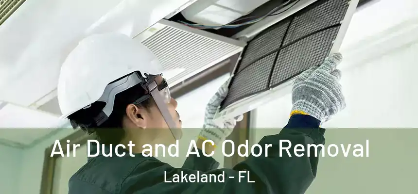  Air Duct and AC Odor Removal Lakeland - FL
