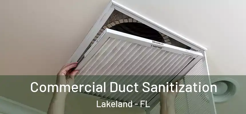  Commercial Duct Sanitization Lakeland - FL